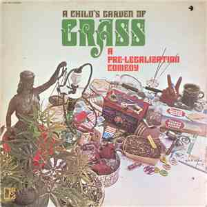 Ron Jacobs  - A Child's Garden Of Grass (A Pre-Legalization Comedy)