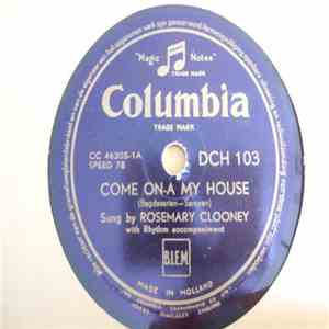 Rosemary Clooney - Come On-a My House