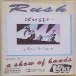 Rush - A Show Of Hands Vol.1