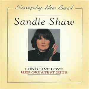 Sandie Shaw - Long Live Love (Her Greatest Hits)