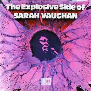 Sarah Vaughan - The Explosive Side Of Sarah Vaughan