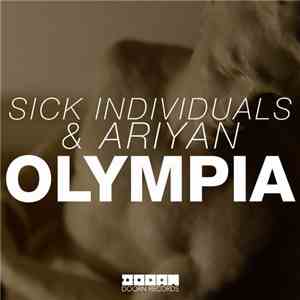 Sick Individuals & Ariyan - Olympia