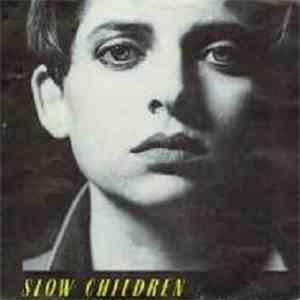 Slow Children  - Talk About Horses