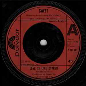 Sweet - Love Is Like Oxygen