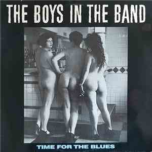 The Boys In The Band - Time For The Blues