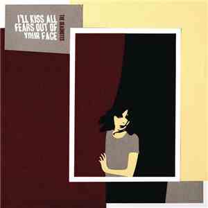 The Deadnotes  - I'll Kiss All Fears Out Of Your Face