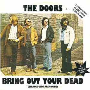 The Doors - Bring Out Your Dead (Strange Gods Are Coming)