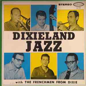 The Frenchmen From Dixie - Dixieland Jazz