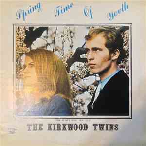 The Kirkwood Twins - Spring Time Of Youth