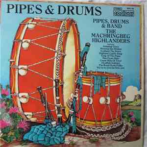 The Machringbeg Highlanders - Pipes & Drums
