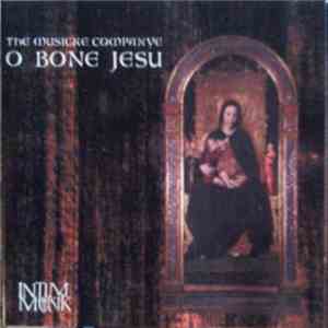 The Musicke Companye - O Bone Jesu