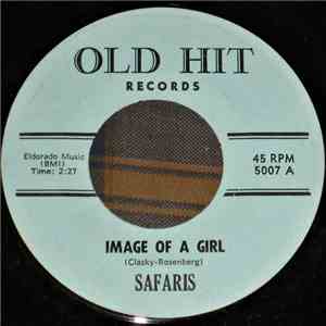 The Safaris - Image Of A Girl / 4 Steps To Love
