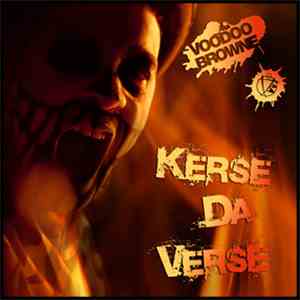 Voodoo Browne - Kerse Da Verse (Feat Cosha Don)