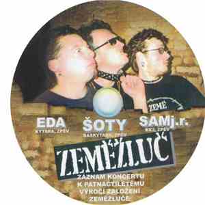 Zeměžluč - Záznam Koncertu 8.12.2001 Na Musilce K Patnáctiletému Výročí Založení Skupiny