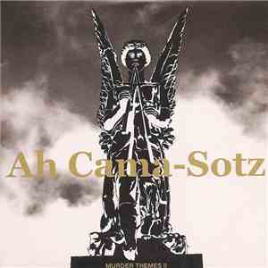 Ah Cama-Sotz - Murder Themes II