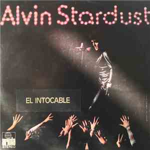 Alvin Stardust - El Intocable
