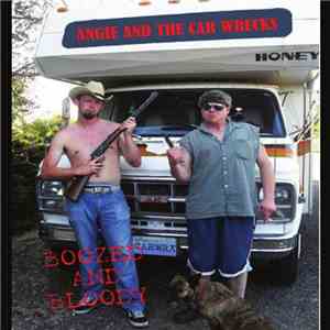 Angie And The Car Wrecks - Boozed And Bloody