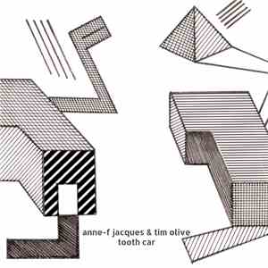 Anne-F Jacques & Tim Olive - Tooth Car