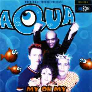 Aqua - My Oh My