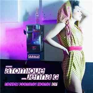 Atomique - Never Coming Home EP