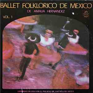 Ballet Folklorico De Mexico - Ballet Folklorico de Mexico Vol. 1