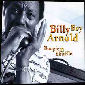 Billy Boy Arnold - Boogie 'n' Shuffle