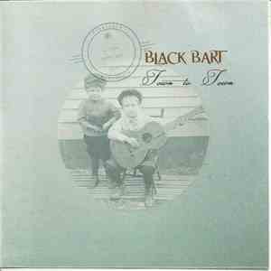 Black Bart - Town To Town