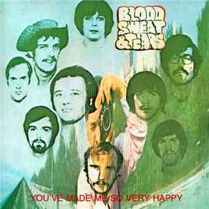 Blood, Sweat & Tears - You've Made Me So Very Happy