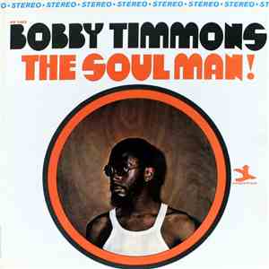 Bobby Timmons - The Soul Man!