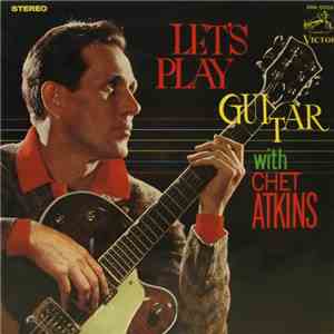 Chet Atkins - Let's Play Guitar With Chet Atkins