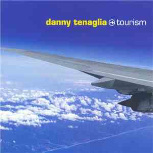 Danny Tenaglia - Tourism
