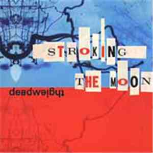 Deadweight  - Stroking The Moon