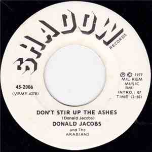 Donald Jacobs And The Arabians - Don’t Stir Up The Ashes / I’m Your Future