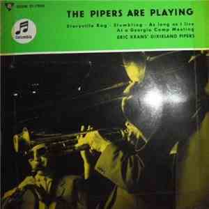 Eric Krans' Dixieland Pipers - The Pipers Are Playing
