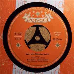 Erni Bieler - Jimmy Makulis - Wer Das Wunder Kennt