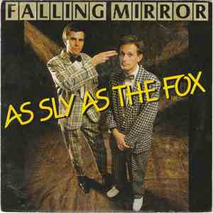 Falling Mirror - As Sly As The Fox