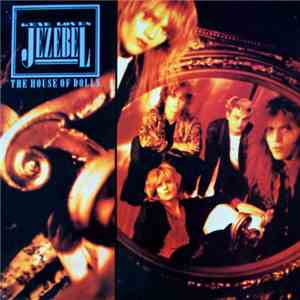Gene Loves Jezebel - The House Of Dolls