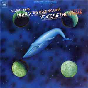 George Crumb With Jan DeGaetani, Aeolian Chamber Players - Voice Of The Whale / Night Of The Four Moons