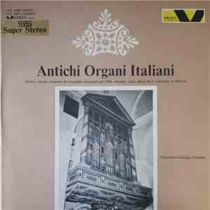 Giuseppe Zanaboni - Antichi Organi Italiani