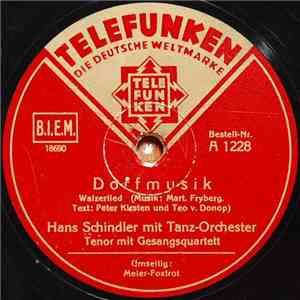Hans Schindler Mit Tanz-Orchester - Dorfmusik / Meier-Foxtrot