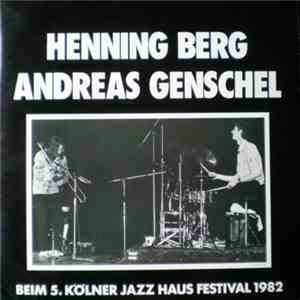 Henning Berg , Andreas Genschel - Beim 5. Kölner Jazz Haus Festival 1982