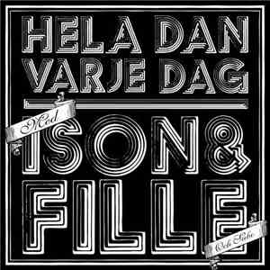 Ison & Fille - Hela Dan Varje Dag
