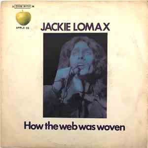 Jackie Lomax - How The Web Was Woven