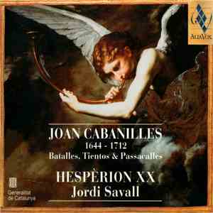 Joan Cabanilles, Hespèrion XX, Jordi Savall - Batalles, Tientos & Passacalles (1660-1700)