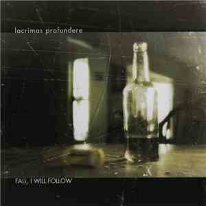 Lacrimas Profundere - Fall, I Will Follow