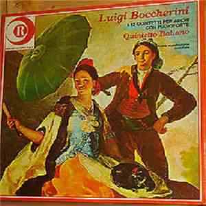 Luigi Boccherini, Quintetto Italiano - 12 Quintetti Per Archi Con Pianofort ...