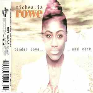 Michealia Rowe - Tender Love And Care