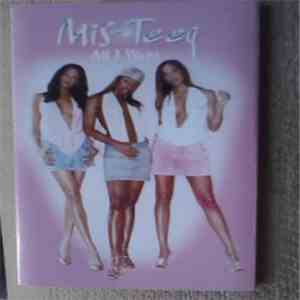 Mis-Teeq - All I Want