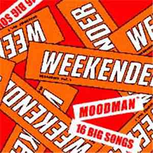 Moodman - Sessions Vol. 1: Moodman Presents Weekender