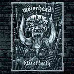 Motörhead - Kiss Of Death